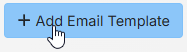 emailtemplate_addbutton.png